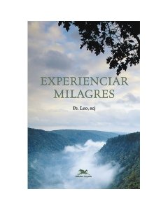 Livro Experienciar Milagres