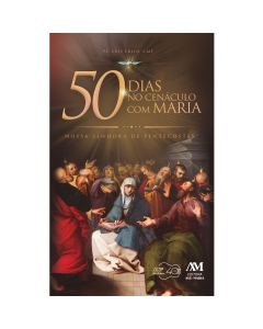 Livro 50 Dias no Cenáculo com Maria