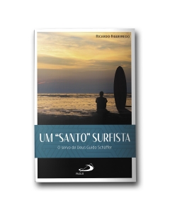 Livro Um Santo Surfista: O Servo de Deus Guido Shaffe