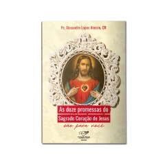 Livro As Doze Promessas do Sagrado Coração de Jesus são Para Você