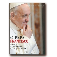 Livro Papa Francisco - Quem É, o Que Pensa e o Que o Espera