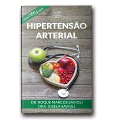 Livro Hipertensão Arterial - Uma Visão Integrativa (Série Mais Saúde)