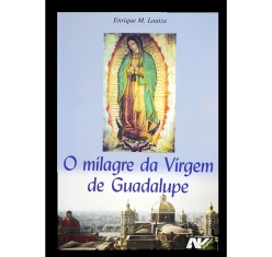Livro O Milagre da Virgem De Guadalupe