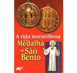 Livro A Vida Maravilhosa e a Medalha de São Bento