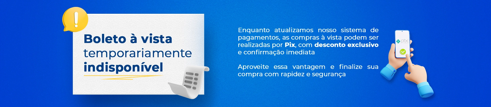 Banner principal boleto a vista temporariamente Banner principal boleto a vista temporariamente