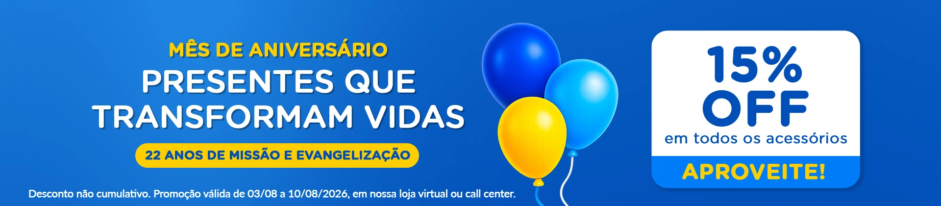 Banner principal mês de aniversário, presentes que transformam vidas Banner principal mês de aniversário, presentes que transformam vidas