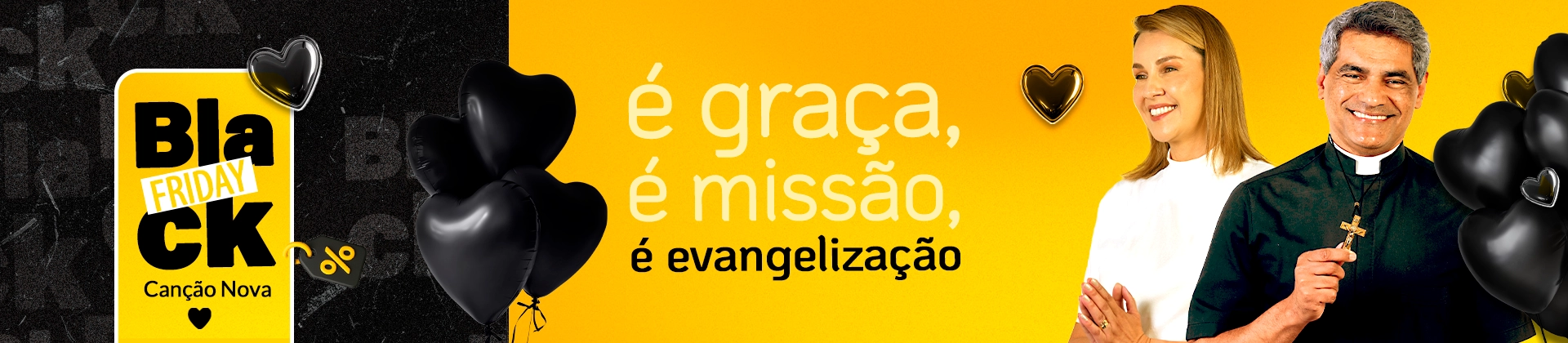 Black Friday Canção Nova – é graça, é missão, é evangelização