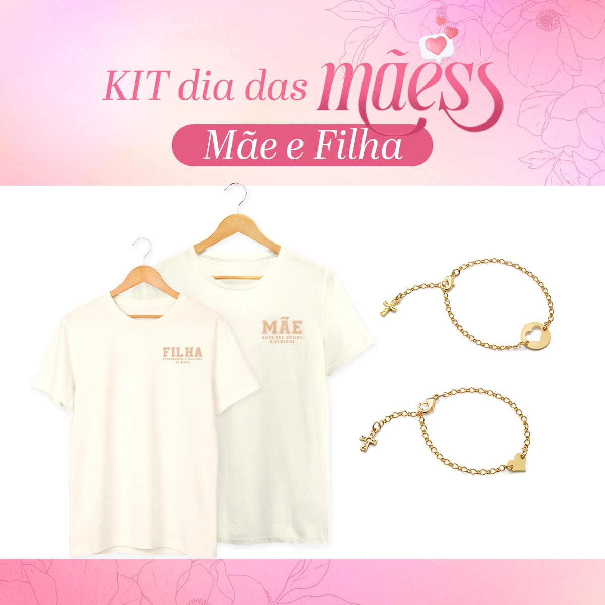 Kit Dia das Mães - Mãe e Filha