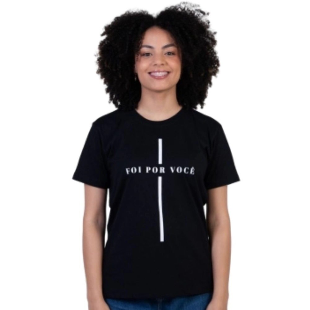 Baby Look Foi Por Você Baby Look Foi Por Você