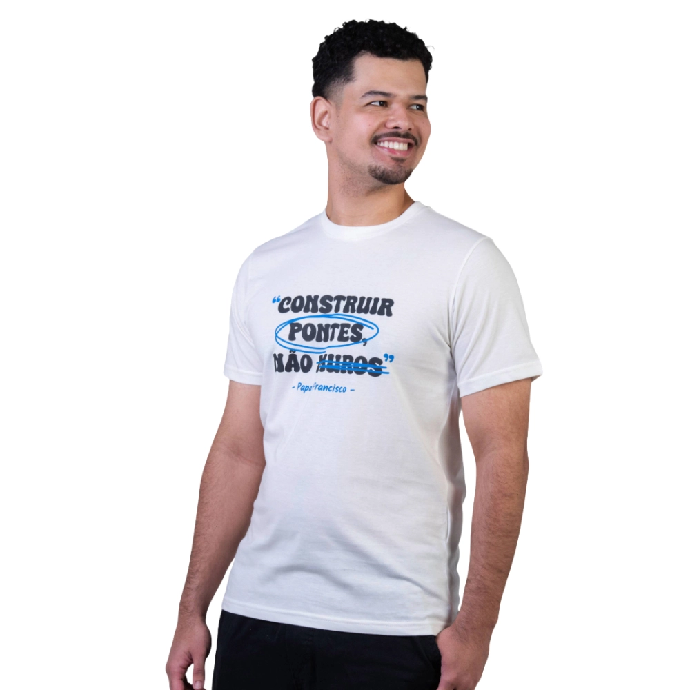 Camiseta Construir Pontes, Não Muros - Papa Francisco