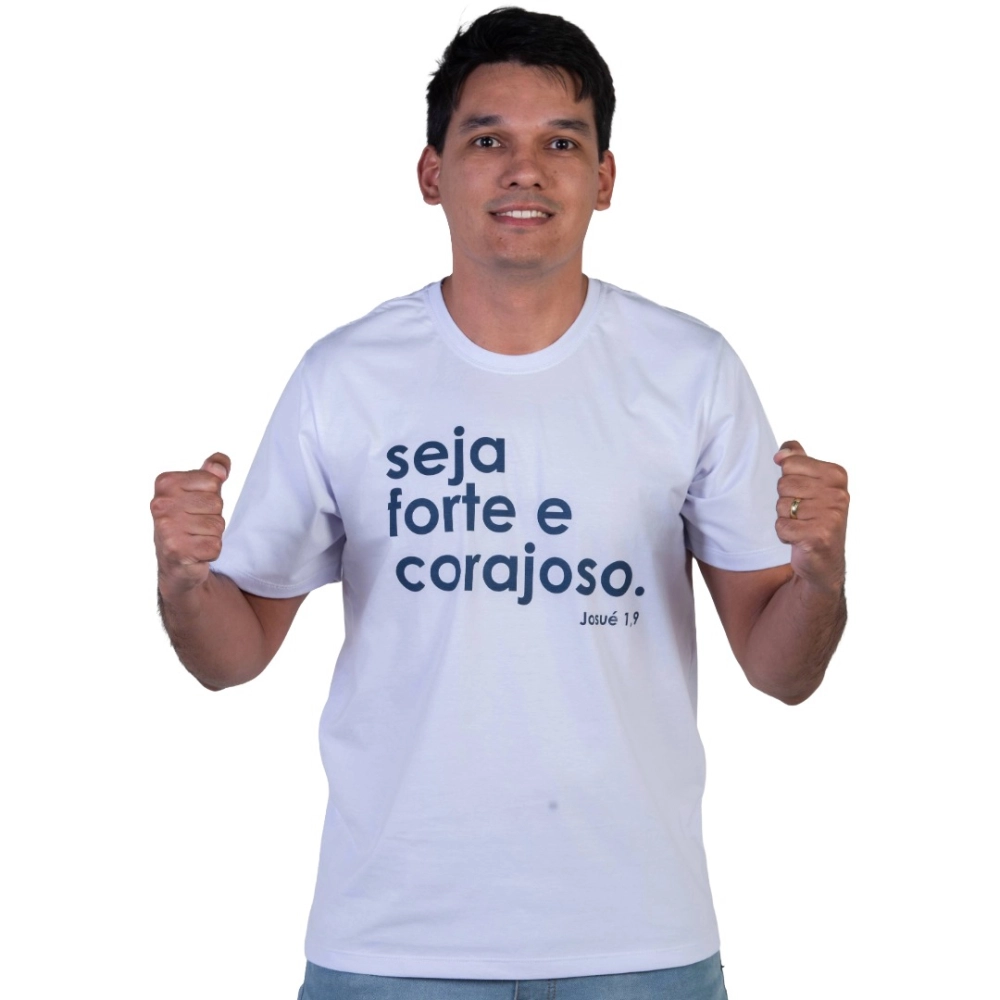 Camiseta Seja Forte e Corajoso Camiseta Seja Forte e Corajoso