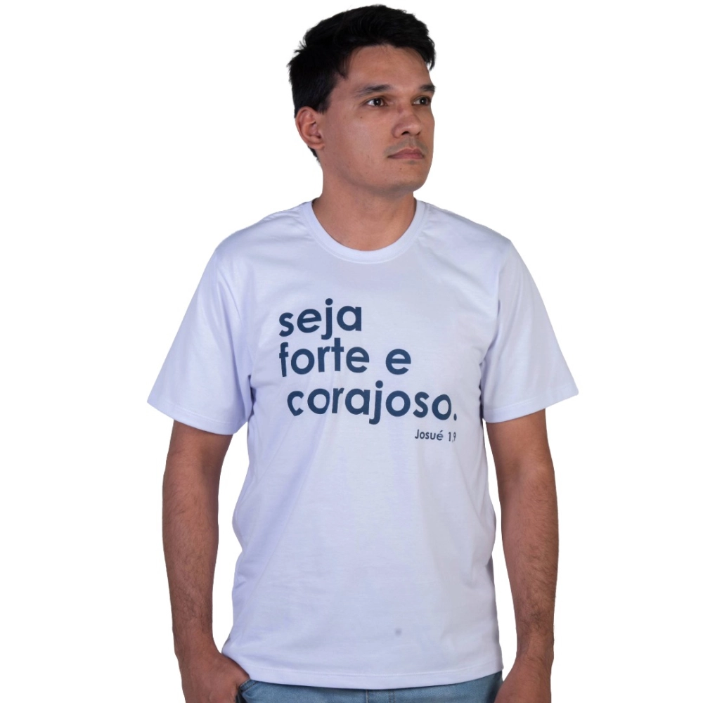Camiseta Seja Forte e Corajoso Camiseta Seja Forte e Corajoso