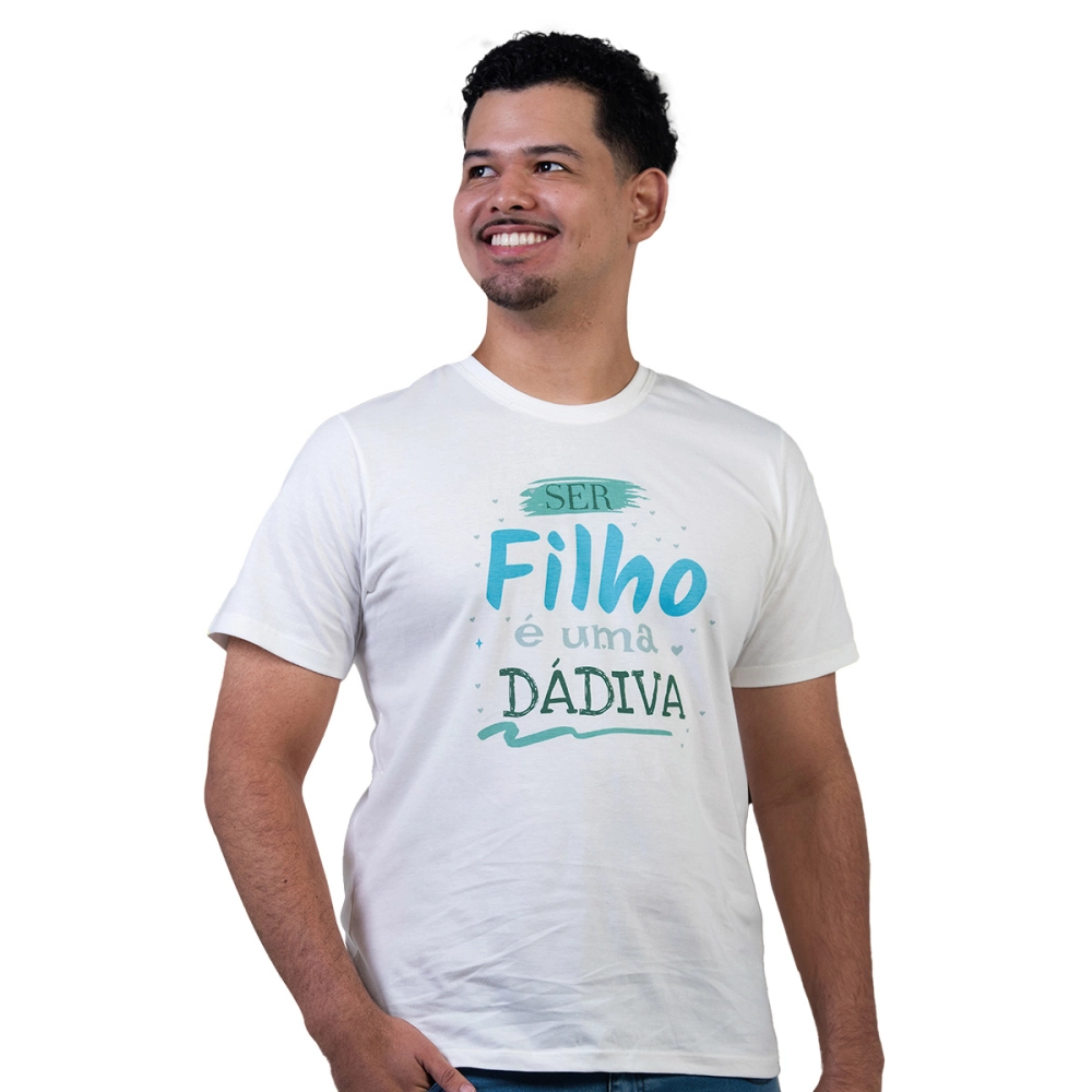 Camiseta Ser Filho é Uma Dádiva Camiseta Ser Filho é Uma Dádiva