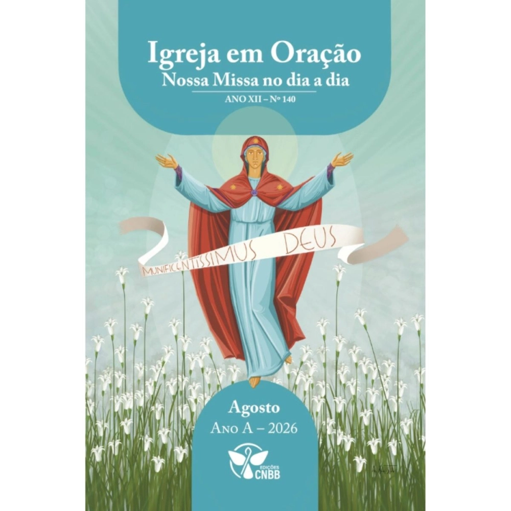 Igreja em Oração - Nossa Missa no Dia a Dia - Ano A - Agosto 2026 Igreja em Oração - Nossa Missa no Dia a Dia - Ano A - Agosto 2026