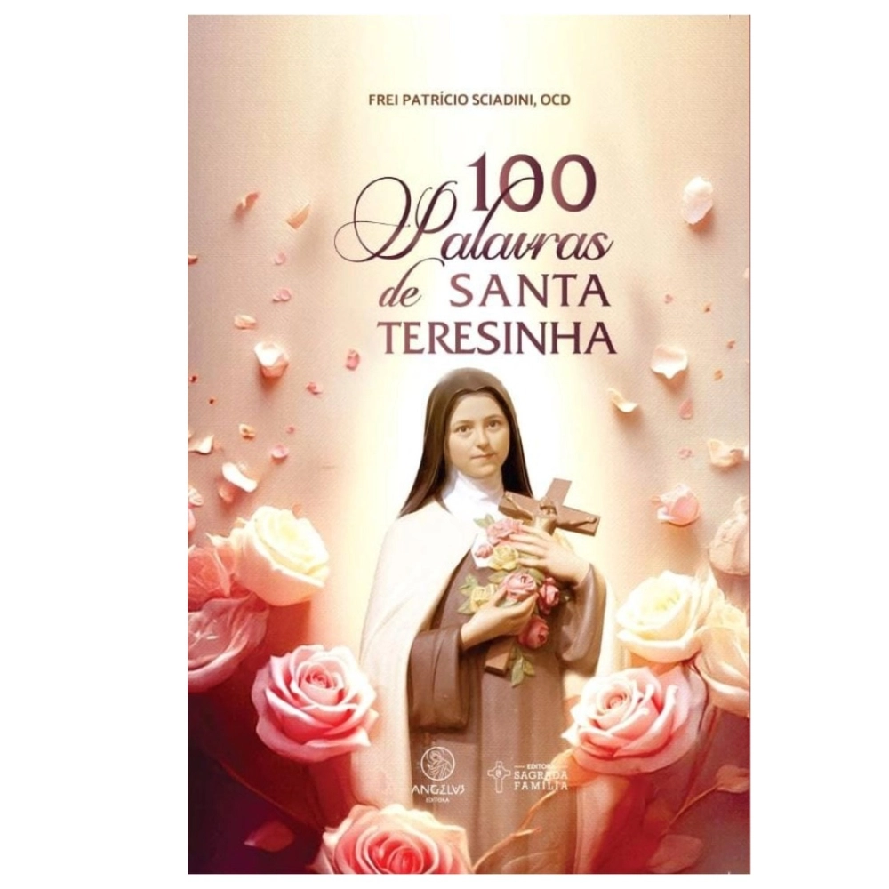 Livro 100 Palavras de Santa Teresinha Livro 100 Palavras de Santa Teresinha