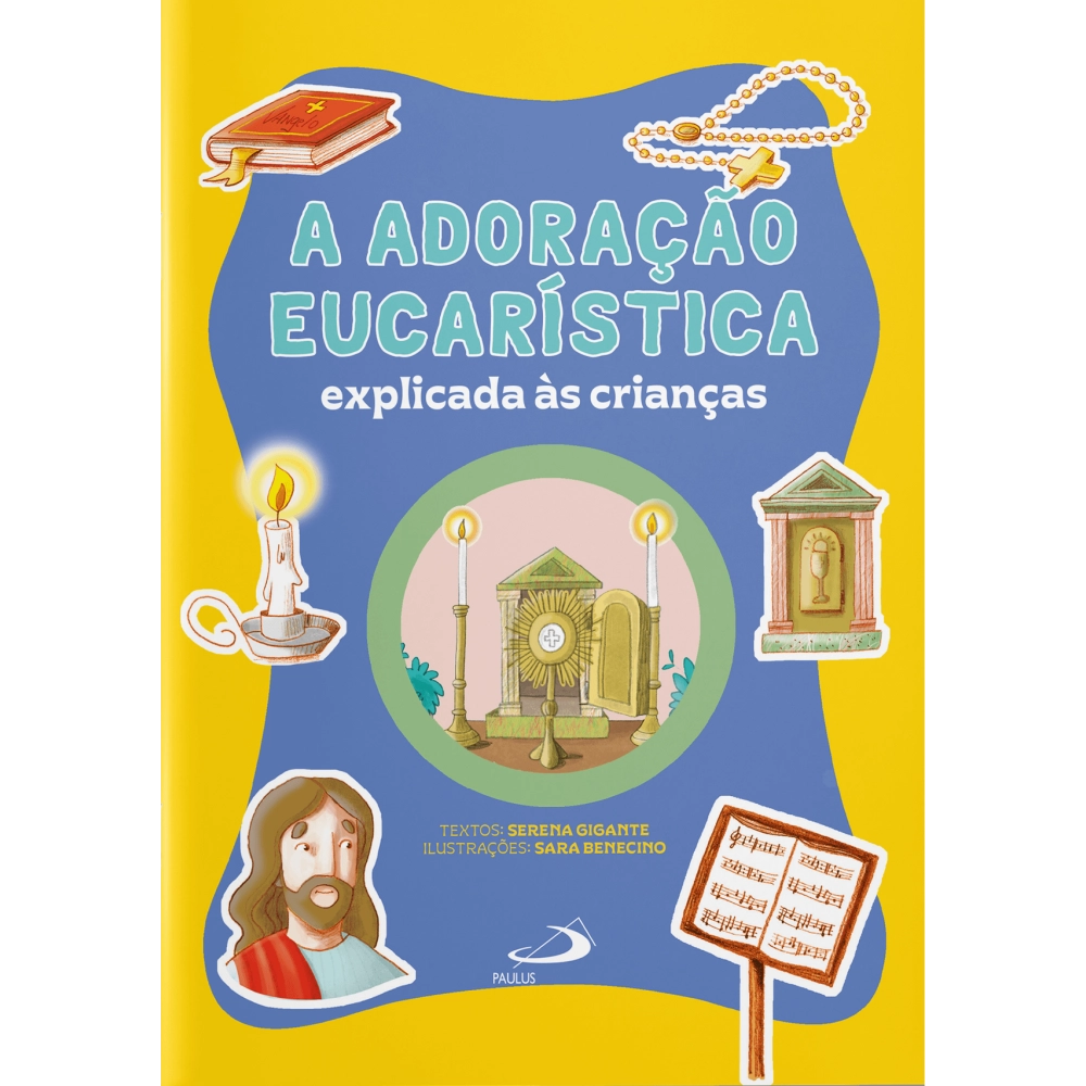 Livro A Adoração Eucarística Explicada às Crianças Livro A Adoração Eucarística Explicada às Crianças