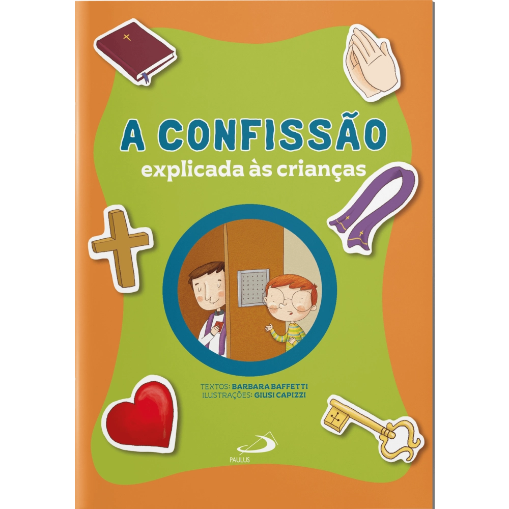 Livro A Confissão Explicada às Crianças Livro A Confissão Explicada às Crianças