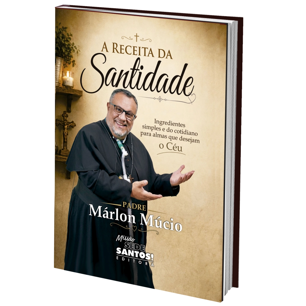 Livro A Receita da Santidade Livro A Receita da Santidade
