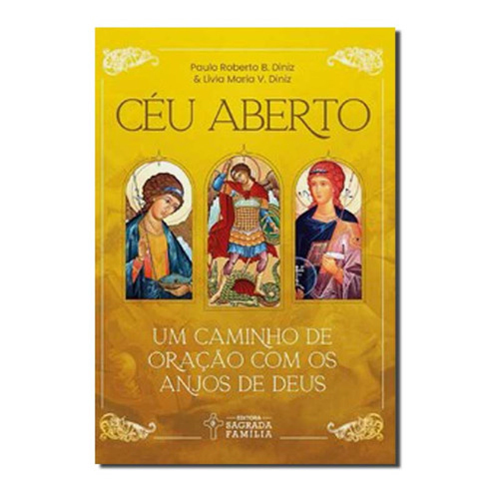 Livro Céu Aberto: Um Caminho de Oração com os Anjos de Deus Livro Céu Aberto: Um Caminho de Oração com os Anjos de Deus