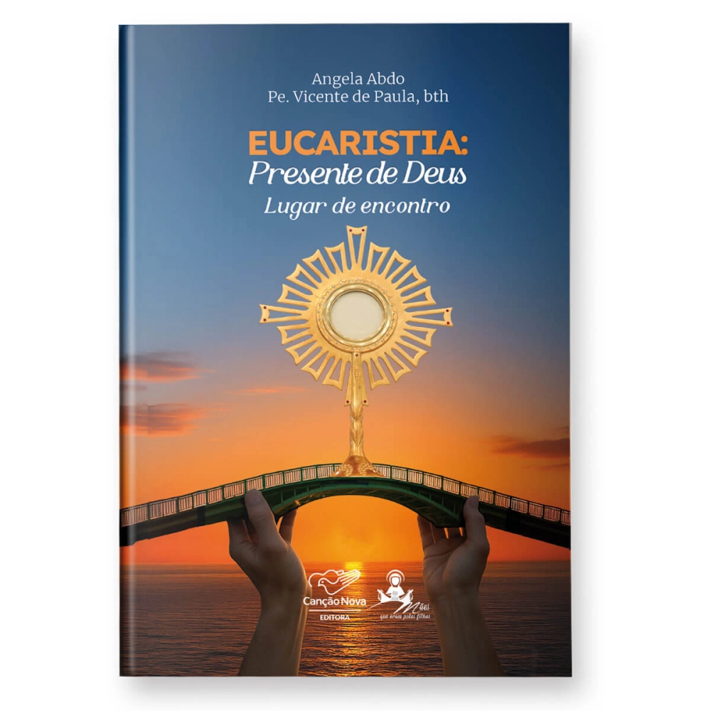 Livro Eucaristia: Presente de Deus - Lugar de Encontro