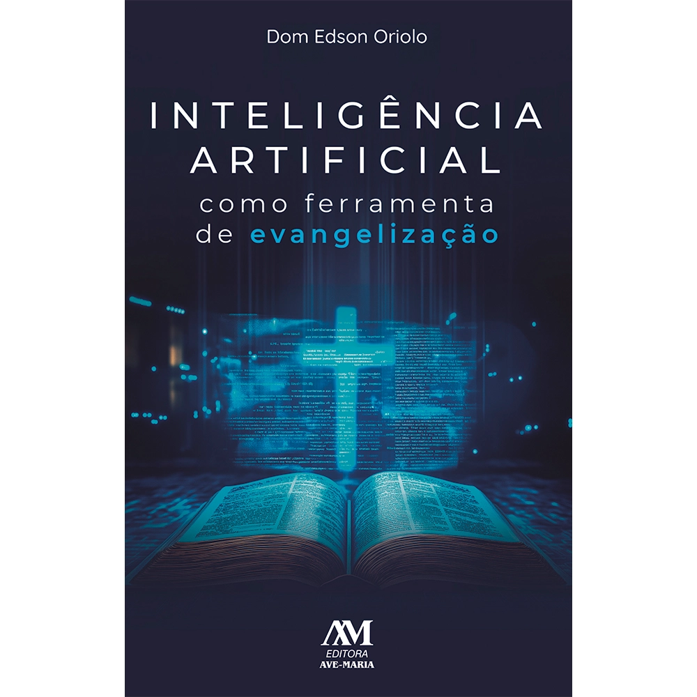 Livro Inteligência Artificial como Ferramenta de Evangelização Livro Inteligência Artificial como Ferramenta de Evangelização