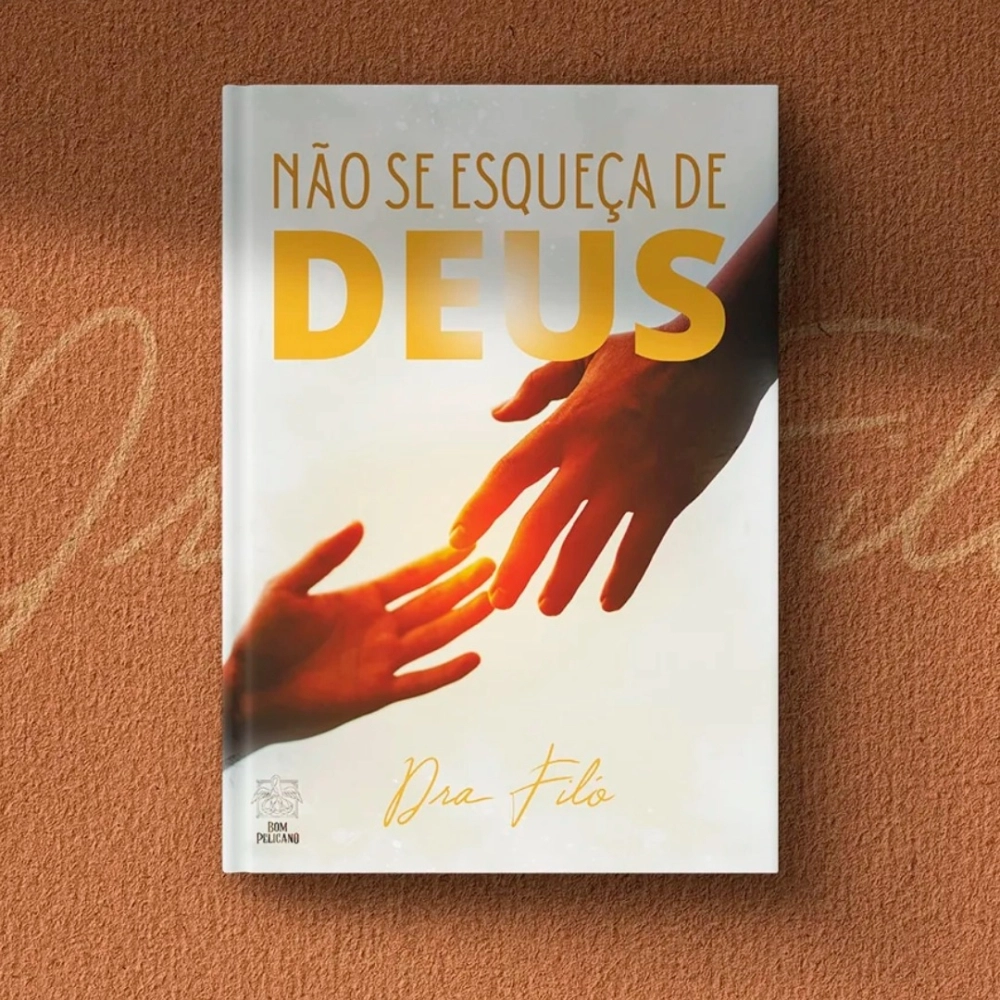 Livro Não Se Esqueça de Deus Livro Não Se Esqueça de Deus