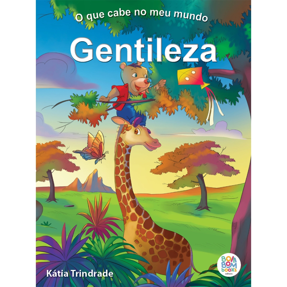 Livro O que Cabe no Meu Mundo: Gentileza Livro O que Cabe no Meu Mundo: Gentileza