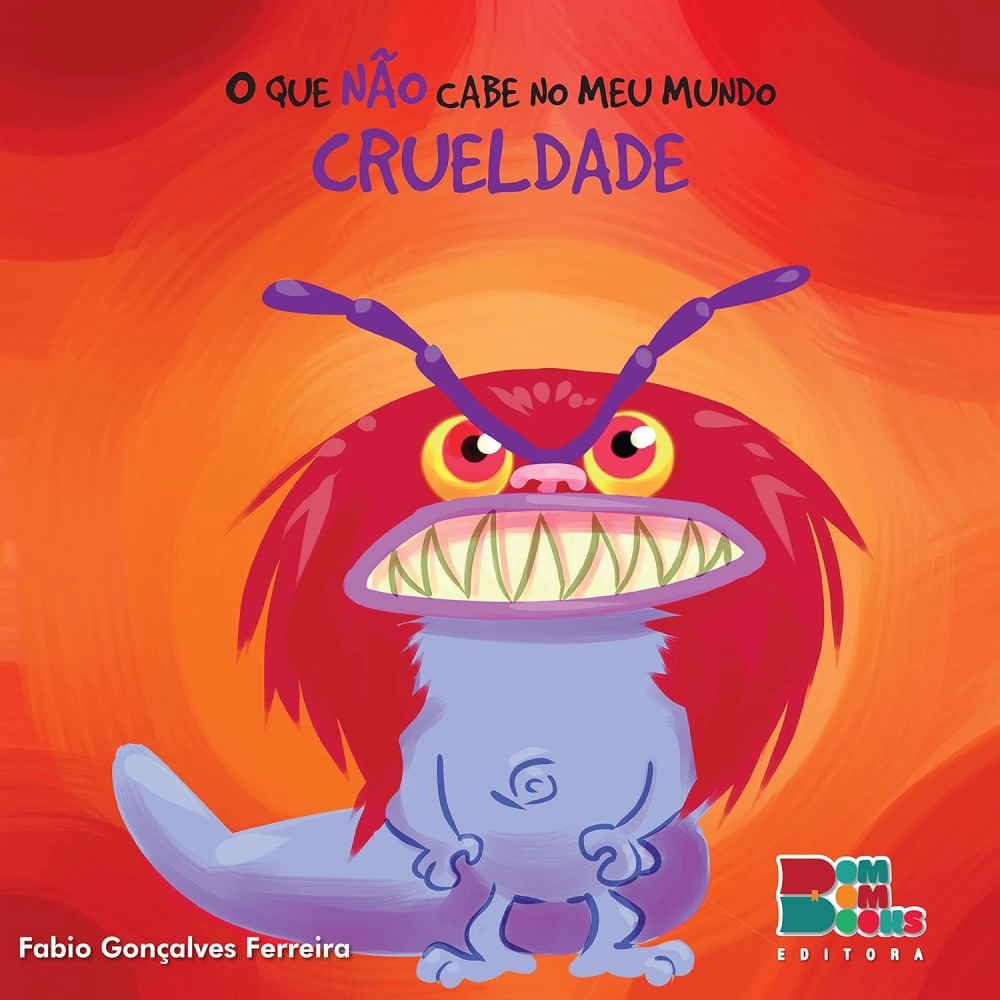 Livro O que Não Cabe no Meu Mundo: Crueldade
