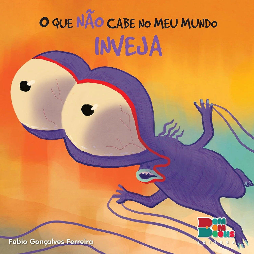 Livro O que Não Cabe no Meu Mundo: Inveja