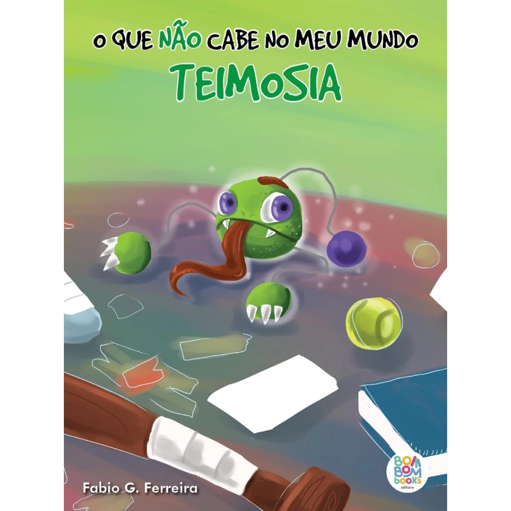 Livro O que Não Cabe no Meu Mundo: Teimosia