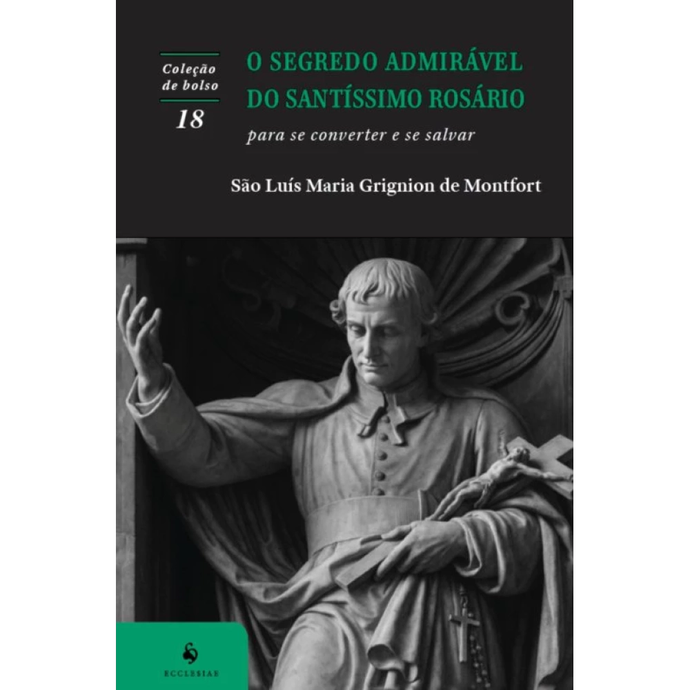 Livro O Segredo Admirável do Santíssimo Rosário