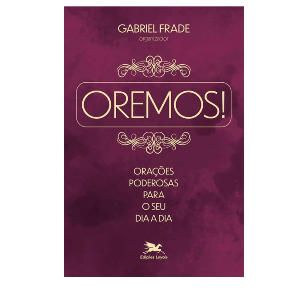 Livro Oremos! Orações Poderosas para o seu Dia a Dia Livro Oremos! Orações Poderosas para o seu Dia a Dia