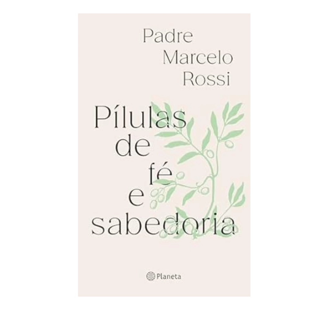 Livro Pílulas de Fé e Sabedoria Livro Pílulas de Fé e Sabedoria