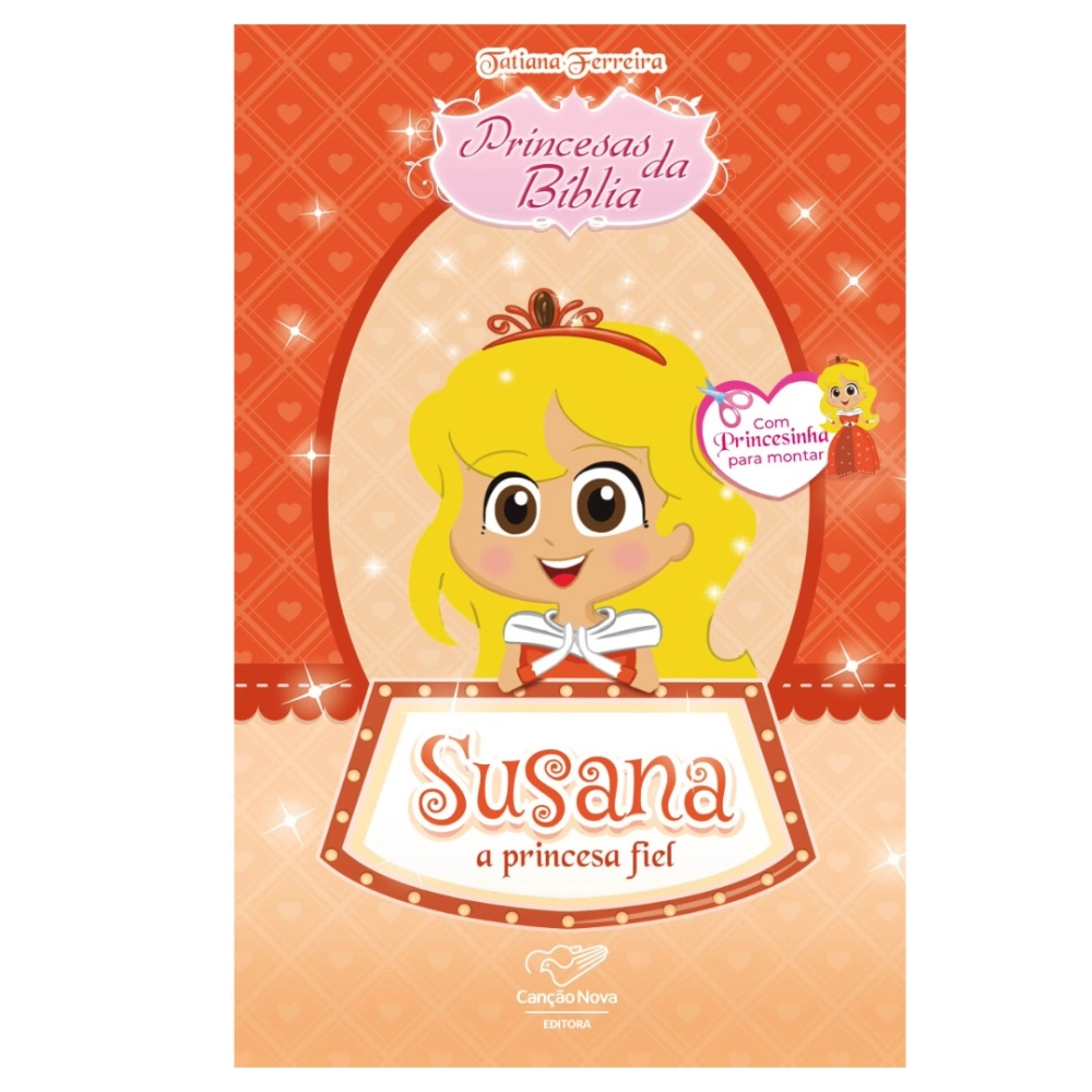 Livro Princesas da Bíblia: Susana, a Princesa Fiel