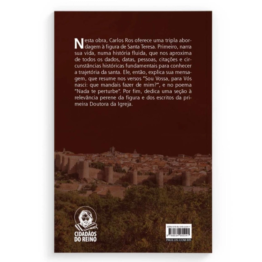 Livro Teresa de Jesus - Vida, Mensagem e Atualidade da Santa de Ávila Livro Teresa de Jesus - Vida, Mensagem e Atualidade da Santa de Ávila