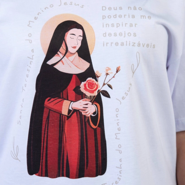 Camiseta Feminina Deus não Poderia me Inspirar Desejos Irrealizáveis - Santa Teresinha 
