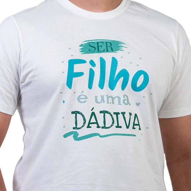 Camiseta Ser Filho é Uma Dádiva Camiseta Ser Filho é Uma Dádiva