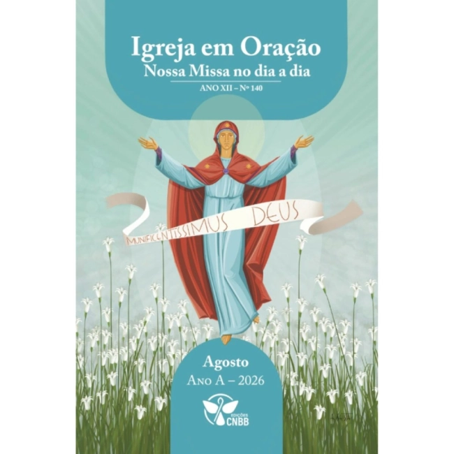 Igreja em Oração - Nossa Missa no Dia a Dia - Ano A - Agosto 2026 Igreja em Oração - Nossa Missa no Dia a Dia - Ano A - Agosto 2026
