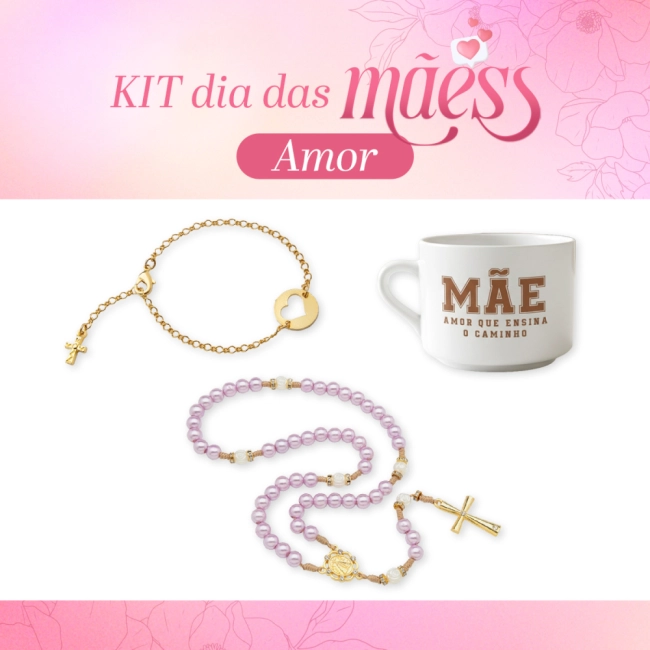 Kit Dia das Mães - Amor