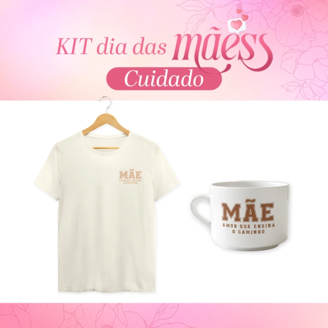 Kit Dia das Mães - Cuidado