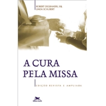 Livro A Cura pela Missa Livro A Cura pela Missa