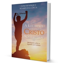Livro A Liberdade para a qual Cristo nos Libertou