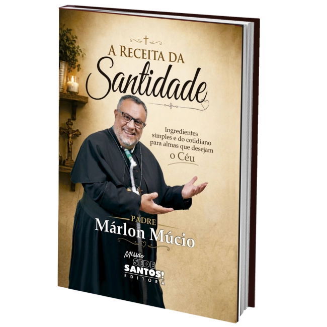 Livro A Receita da Santidade Livro A Receita da Santidade