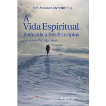 Livro A Vida Espiritual Reduzida a Três Princípios Livro A Vida Espiritual Reduzida a Três Princípios