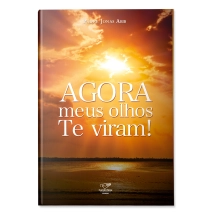 Livro Agora meus olhos Te viram!