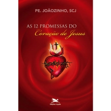 Livro As 12 Promessas do Coração de Jesus Livro As 12 Promessas do Coração de Jesus