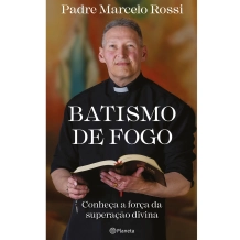 Livro Batismo de Fogo - Conheça A Força da Superação Divina Livro Batismo de Fogo - Conheça A Força da Superação Divina