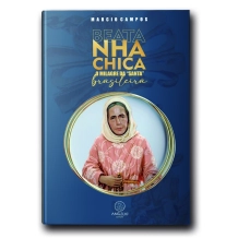 Livro Beata Nhá Chica o Milagre da Santa Brasileira Livro Beata Nhá Chica o Milagre da Santa Brasileira