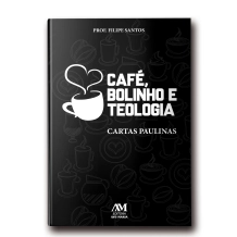 Livro Café, Bolinho e Teologia - Cartas Paulinas Livro Café, Bolinho e Teologia - Cartas Paulinas