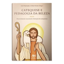 Livro Catequese e Pedagogia da Beleza Livro Catequese e Pedagogia da Beleza